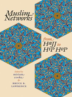 cover image of Muslim Networks from Hajj to Hip Hop